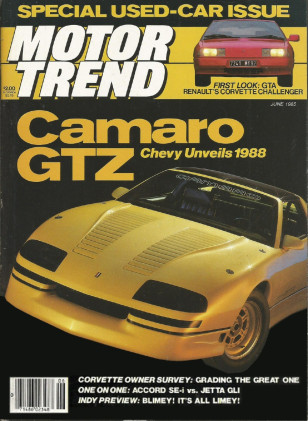 MOTOR TREND 1985 JUNE - JAG XKSS, VETTE, CAMARO GTZ